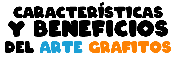 Características y Beneficios del Arte Grafitos