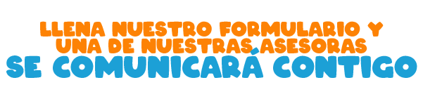 Llena nuestro formulario y una de nuestras asesoras se comunicará contigo