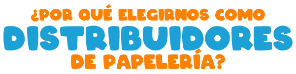 Por qué elegirnos como distribuidores de papelería