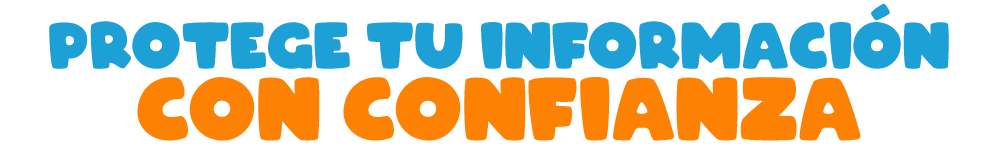 Protege tu Información con Confianza